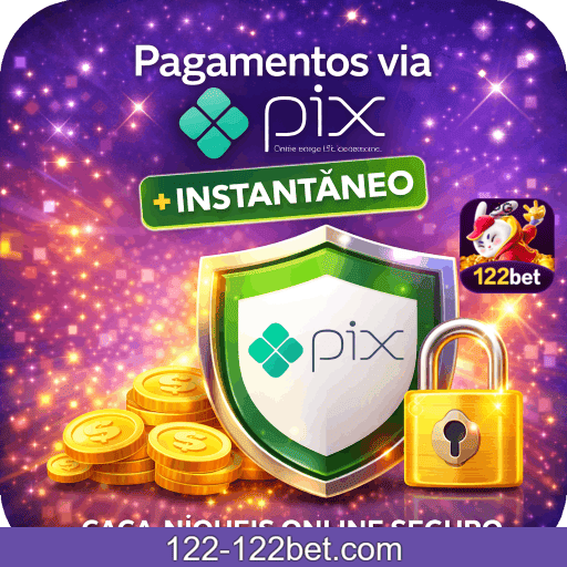 122BET PIX + segurança